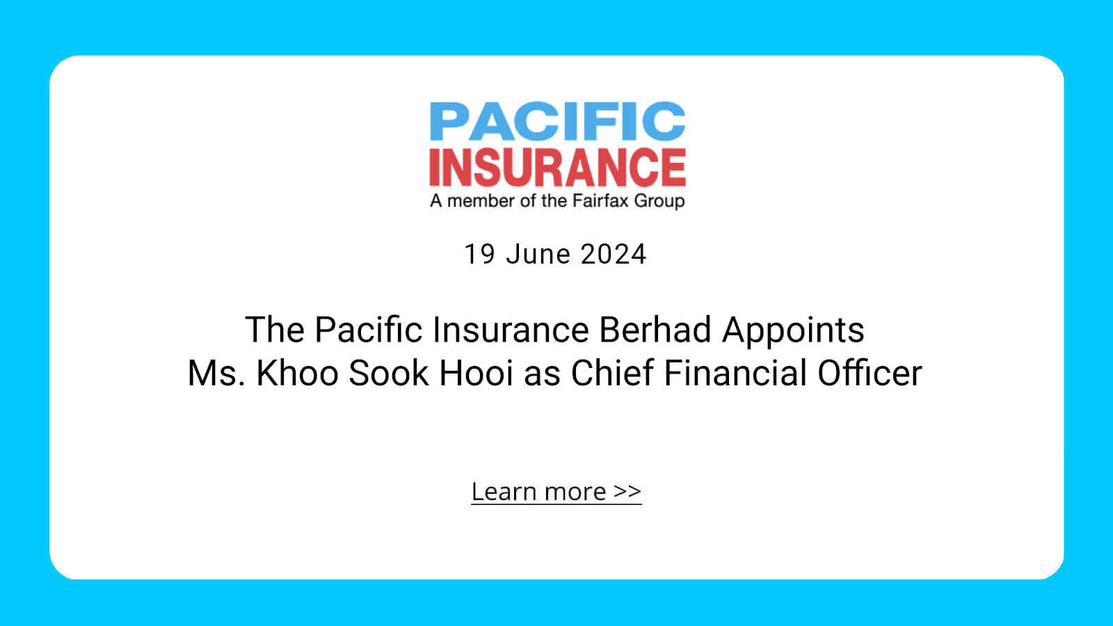 The Pacific Insurance Berhad Appoints Ms. Khoo Sook Hooi as Chief Financial Officer
