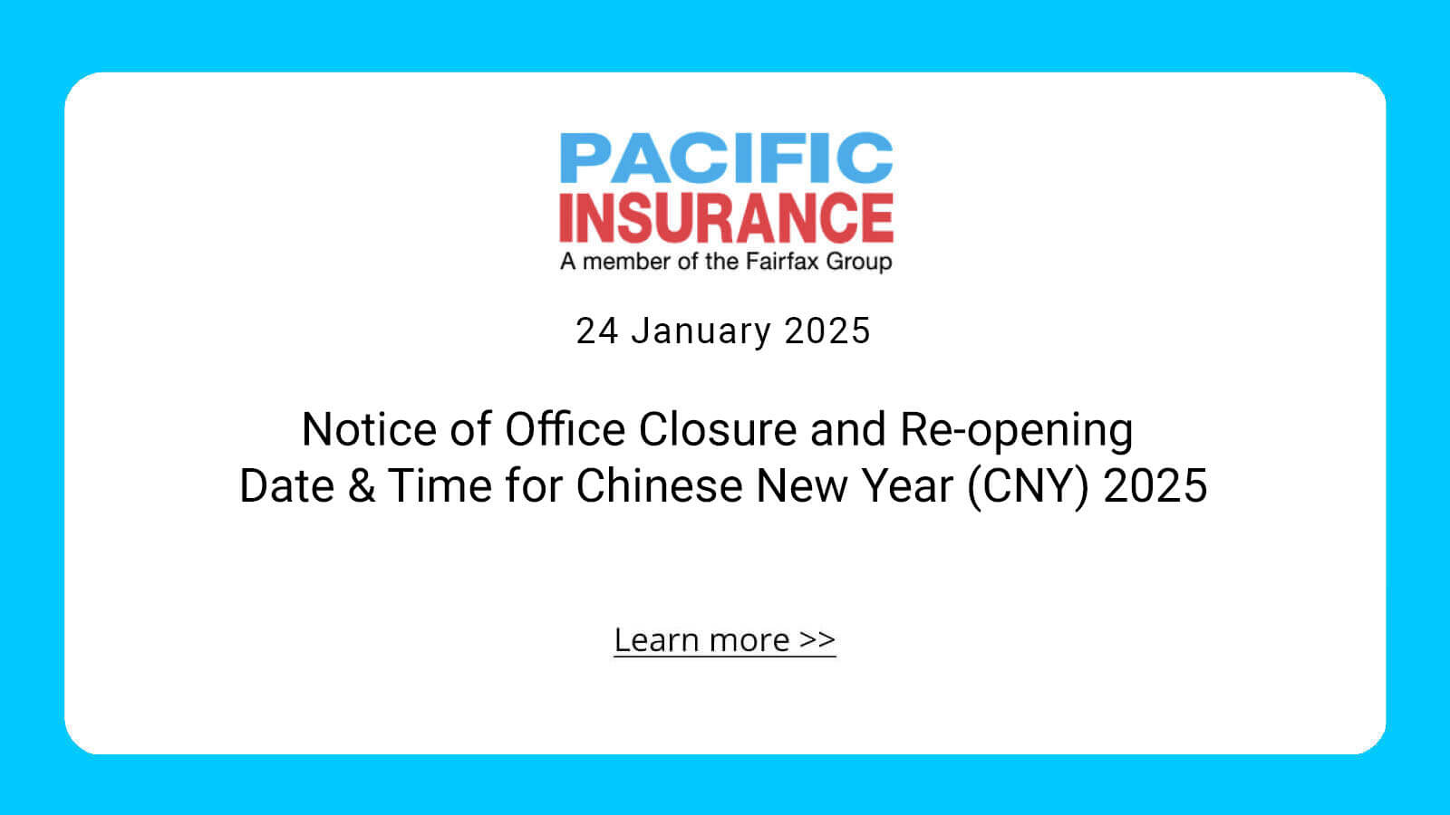 Notice of Office Closure and Re-opening Date & Time for Chinese New Year (CNY) 2025